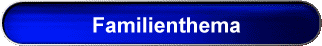 Familienthema